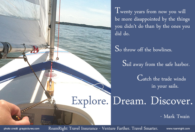 Explore. Dream. Discover. Quote by Mark Twain.